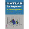 MATLAB for Beginners: A Gentle Approach: Revised Edition