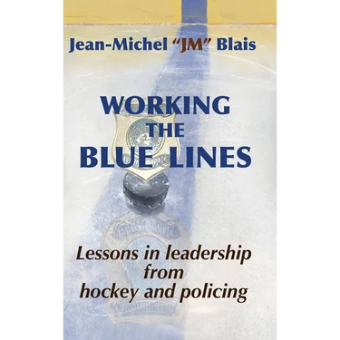 Working the Blue Lines: lessons in leadership from hockey and policing