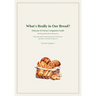 What's Really In Our Bread? Companion Guide