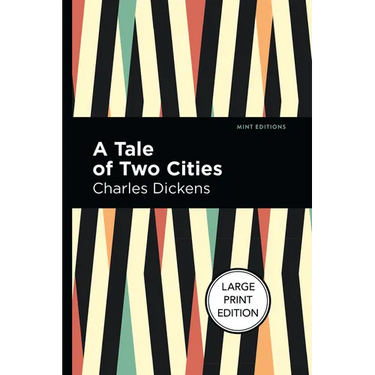 A Tale of Two Cities: Large Print Edition