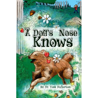 A Dog's Nose Knows