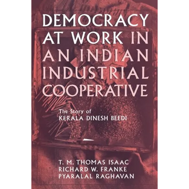 Democracy at Work in an Indian Industrial Cooperative