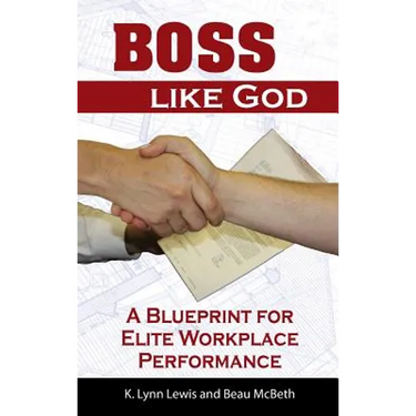 Boss Like God: A Blueprint for Elite Workplace Performance
