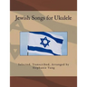 Jewish Songs for Ukulele
