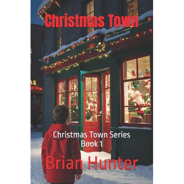 Christmas Town: Christmas Town Series Book 1
