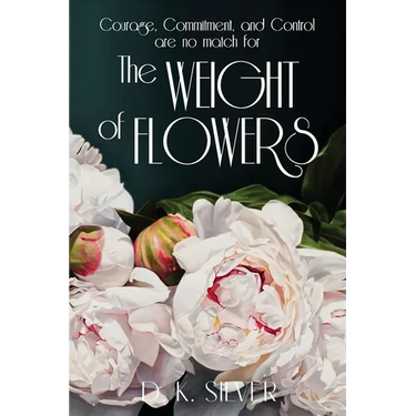 The Weight Of Flowers