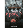 Deepwater Creek: A Graphic Novel