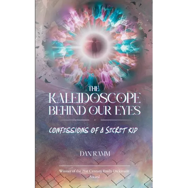 The Kaleidoscope Behind Our Eyes Confessions of a Secret Kid