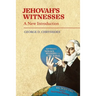 Jehovah's Witnesses: A New Introduction