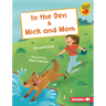 In the Den & Mick and Mom