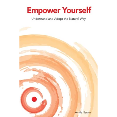 Empower Yourself: Understand and Adopt the Natural Way