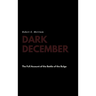 Dark December: The Full Account of the Battle of the Bulge