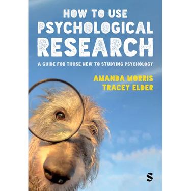 How to Use Psychological Research: A Guide for Those New to Studying Psychology