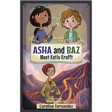 Asha and Baz Meet Katia Krafft