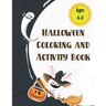 Halloween Coloring and Activity Book Ages 4-8: A Scary Fun Activity & Coloring Halloween Book for Kids