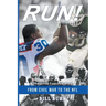 RUN! From Civil War to the NFL; The Jehuu Caulcrick Story