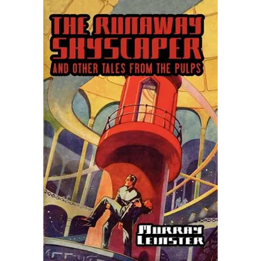 The Runaway Skyscraper and Other Tales from the Pulps