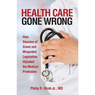 Health Care Gone Wrong