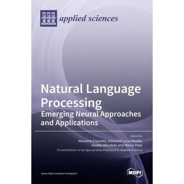 Natural Language Processing: Emerging Neural Approaches and Applications