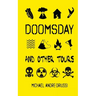 Doomsday and Other Tours: Nine Stories