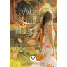 When Life Happens: In Poetry and Reflection