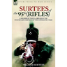 Surtees of the 95th Rifles - A Soldier of the 95th (Rifles) in the Peninsular Campaign of the Napoleonic Wars