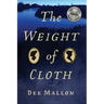 The Weight of Cloth
