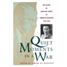 Quiet Moments in a War