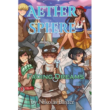 Aether Sphere Book 1: Fading Dreams: Fading Dreams