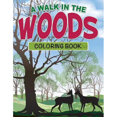 A Walk in the Woods Coloring Book
