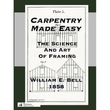 Carpentry Made Easy; Or, The Science And Art Of Framing