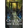 Over All the Earth