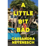 A Little Bit Bad