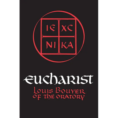 Eucharist: Theology and Spirituality of the Eucharistic Prayer