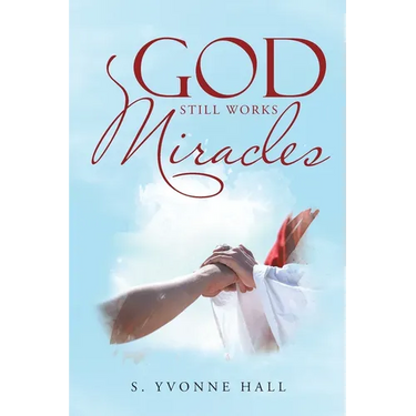 God Still Works Miracles
