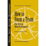 How to Form a Team: Five Keys to High Performance