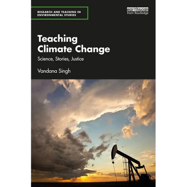 Teaching Climate Change: Science, Stories, Justice