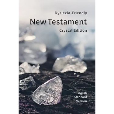 ESV Crystal New Testament: A Dyslexia-Friendly Edition Using Grace