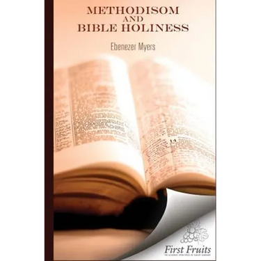Methodism and Bible Holiness