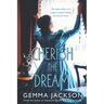 Cherish The Dream