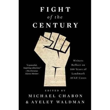 Fight of the Century: Writers Reflect on 100 Years of Landmark ACLU Cases