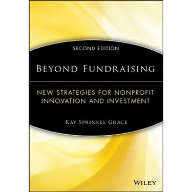 Beyond Fundraising: New Strategies for Nonprofit Innovation and Investment