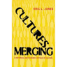 Cultures Merging: A Historical and Economic Critique of Culture