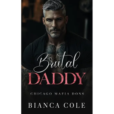 Brutal Daddy: A Dark Captive Mafia Romance