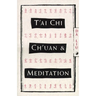 T'Ai Chi Ch'Uan and Meditation