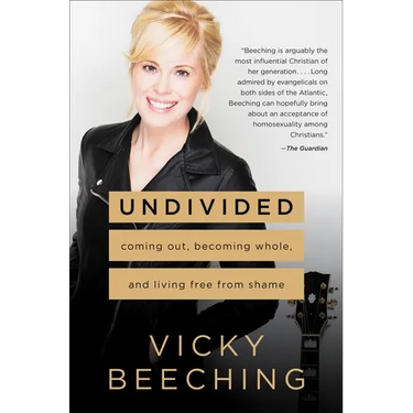 Undivided: Coming Out, Becoming Whole, and Living Free from Shame