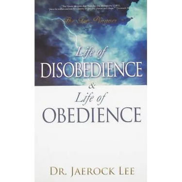 Life of Disobedience and Life of Obedience