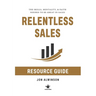 Relentless Sales Resource Guide