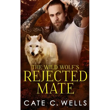 The Wild Wolf's Rejected Mate