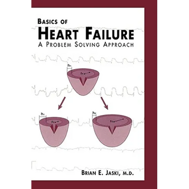 Basics of Heart Failure: A Problem Solving Approach